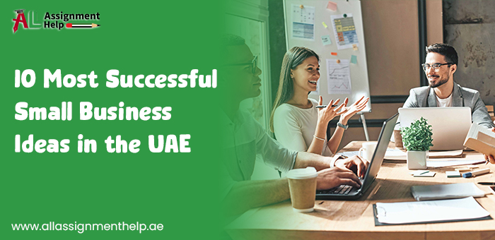 10 Most Successful Small Business Ideas in the UAE
